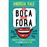 Da Boca para Fora: Origens e Histórias das Palavras que Usamos no Dia-a-Dia_0