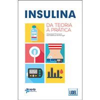 Insulina: Da Teoria à Prática
