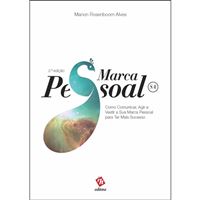 Marca Pessoal, SA: Como Comunicar, Agir e Vestir a Sua Marca Pessoal Para Ter Mais Sucesso