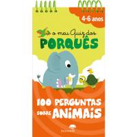 O Meu Quiz dos Porquês: 100 Perguntas Sobre Animais