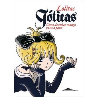 Como Desenhar Manga Passo a Passo: Lolitas Góticas