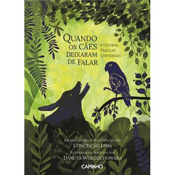 Quando os Cães Deixaram de Falar e Outras Fábulas Universais - 1