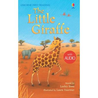 The Little Giraffe: Usborne First Reading: Level Two