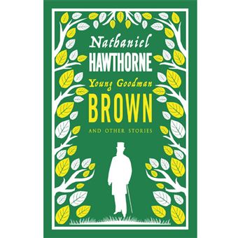 Young Goodman Brown and Other Stories
