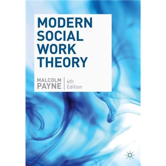 Modern Social Work Theory