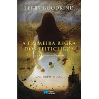 A Espada da Verdade - Livro 2: A Primeira Regra dos Feiticeiros - Parte 2