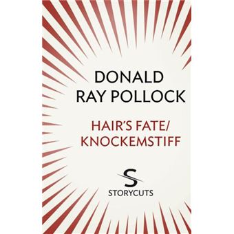 Hair's Fate / Knockemstiff (Storycuts)