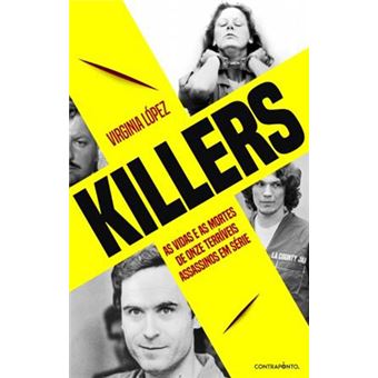 Killers: As Vidas e as Mortes de Onze Terríveis Assassinos em Série