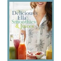 Deliciously ella: smoothies & juice