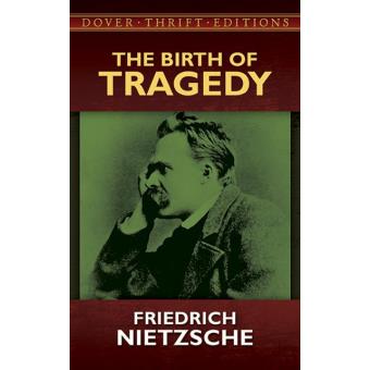 The Birth of Tragedy