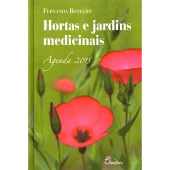 Hortas e Jardins Medicinais - Agenda Semanal 2015