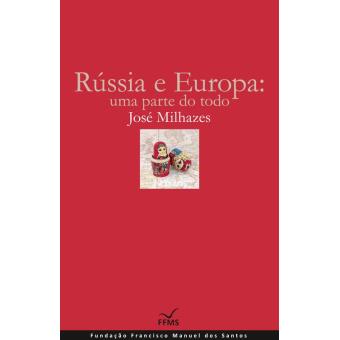 Rússia e Europa: uma parte do todo