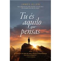 Tu És Aquilo Que Pensas