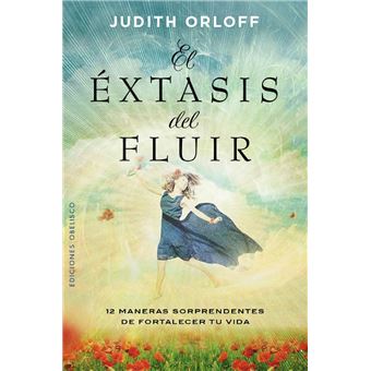 El éxtasis del fluir