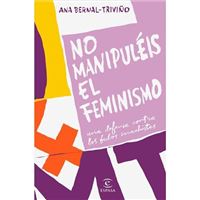 No manipuleis el feminismo-una defe