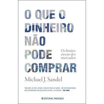 O Que o Dinheiro Não Pode Comprar