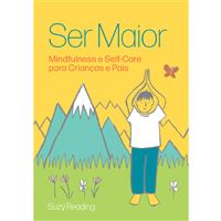 Ser Maior: Mindfulness e Self-Care para Crianças e Pais