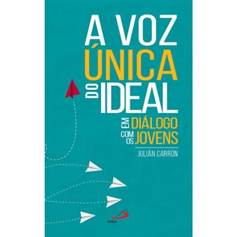 A Voz Única do Ideal
