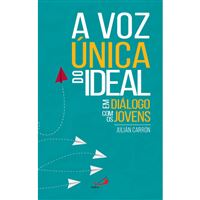 A Voz Única do Ideal