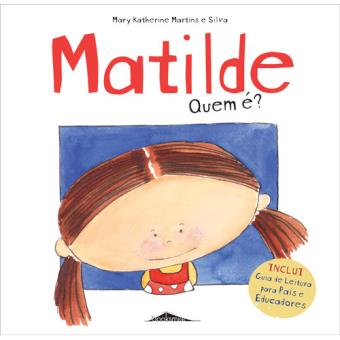 Matilde: Quem É?