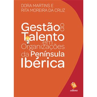 Gestão do Talento em Organizações da Península Ibérica