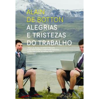 Alegrias e Tristezas do Trabalho