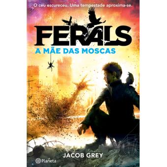 Ferals - Livro 2: A Mãe das Moscas
