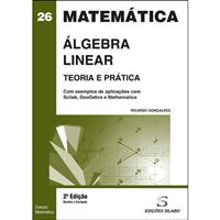 Álgebra Linear: Teoria e Prática