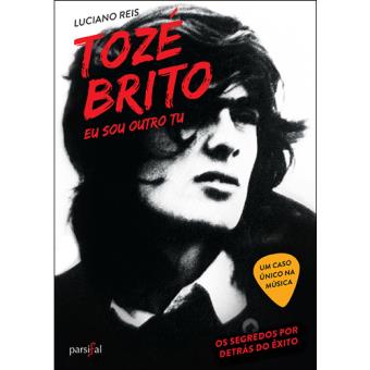 Tozé Brito: Eu Sou Outro Tu