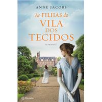 A Vila dos Tecidos - Livro 2: As Filhas da Vila dos Tecidos