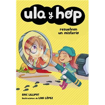 Ula y Hop resuelven un misterio (Ula y Hop)