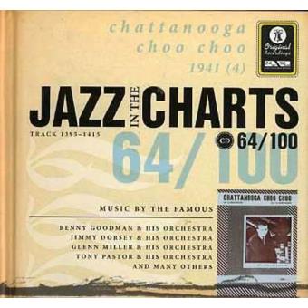 Jazz in the Charts 64 - Chattanooga Choo Choo 1941