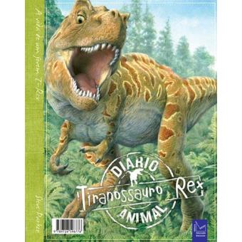 Diário Animal – Tiranossauro Rex