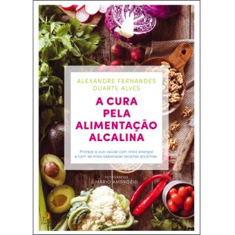 A Cura Pela Alimentação Alcalina