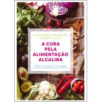 A Cura Pela Alimentação Alcalina