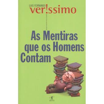 As Mentiras que os Homens Contam - VERISSIMO, LUIS FERNANDO - Compra