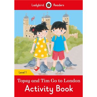 Topsy and Tim: Go to London Activity Book - Ladybird Readers Level 1 - 1