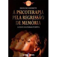 Psicoterapia Pela Regressão de Memória