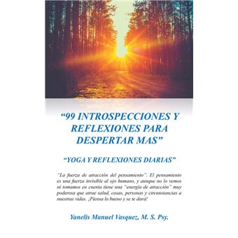 99 INTROSPECCIONES Y REFLEXIONES PARA DESPERTAR MAS” - Compra ebook na 99 INTROSPECCIONES Y REFLEXIONES PARA DESPERTAR MAS” - Compra ebook na