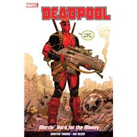 Deadpool vol. 1: mercin' hard for t