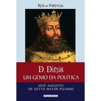 D. Dinis - Um Génio da Política