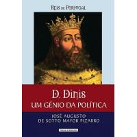 D. Dinis - Um Génio da Política