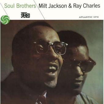 Milt Jackson & Ray Charles: Soul Brothers