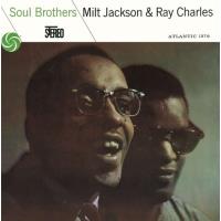 Milt Jackson & Ray Charles: Soul Brothers