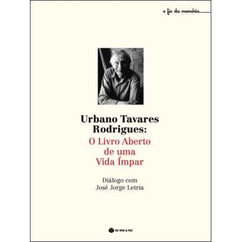 Urbano Tavares Rodrigues: O Livro Aberto de um Vida Impar