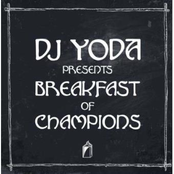DJ Yoda Presents: Breakfast Of Champions