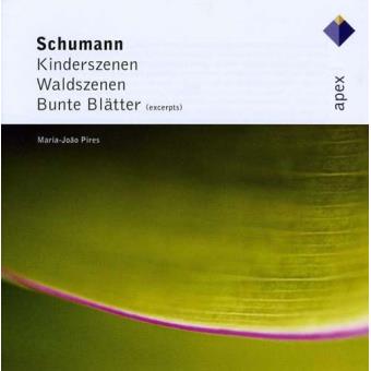 Schumann: Kinderszenen, Waldszenen & Bunte Blätter (selection)