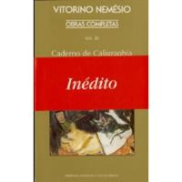 Obras Completas de Vitorino Nemésio - Livro 3: Caderno de Caligraphia e Outros Poemas a Marga