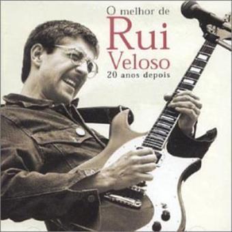 O Melhor de Rui Veloso: 20 Anos Depois