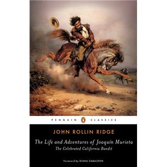 The Life and Adventures of Joaquín Murieta